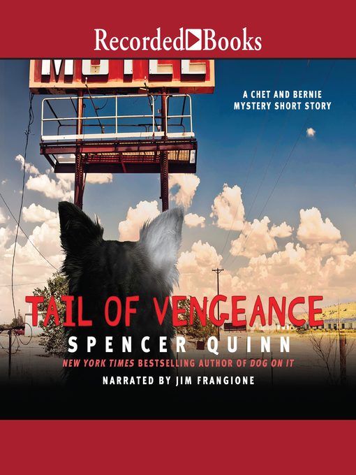 Title details for A Tail of Vengeance by Spencer Quinn - Wait list